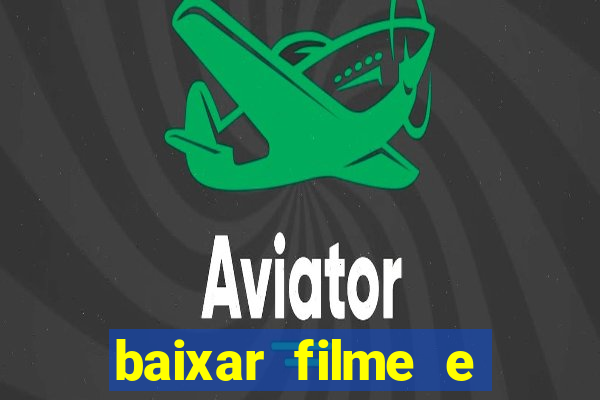 baixar filme e series mp4